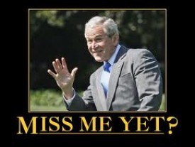 george  bush miss me yet