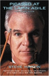 steve martin picasso at the lapin agile